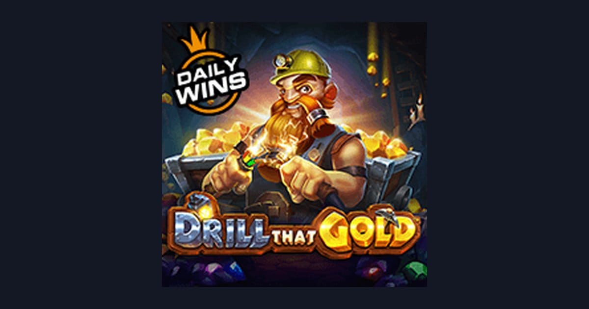 Nikmati Serunya Drill That Gold dengan Deposit Pulsa Tanpa Potongan